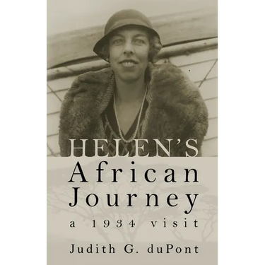 Helen's African Journey: a 1934 visit