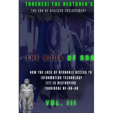 The Book of Nna: III: : Lack of IT