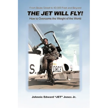 The Jet Will Fly!: How to Overcome the Weight of the World