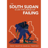 Why has South Sudan Become: Failed Country