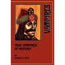 True Vampires of History