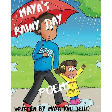 Maya's Rainy Day Poems