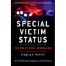 Special Victim Status, The Era Of Woke Journalism