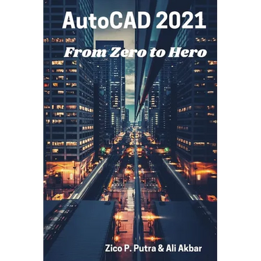 AutoCAD 2021 From Zero to Hero