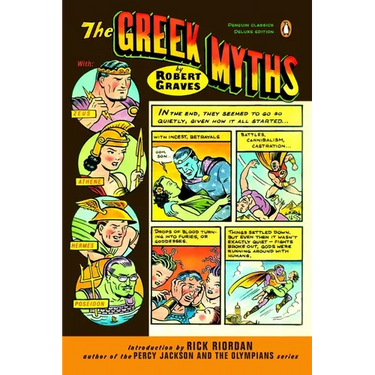 The Greek Myths: (Penguin Classics Deluxe Edition)