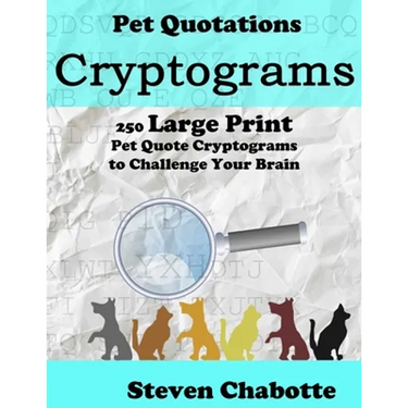 Cryptograms: 250 Large Print Pet Quote Cryptograms to Challenge Your Brain