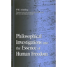 Philosophical Investigations into the Essence of Human Freedom