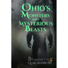 Ohio's Monsters and Mysterious Beasts