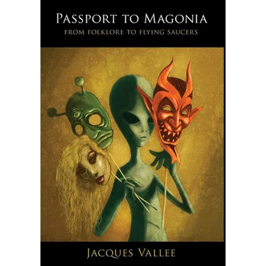 Passport to Magonia: From Folklore to Flying Saucers