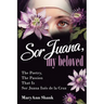 Sor Juana, My Beloved