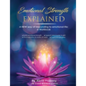 Emotional Strength Explained: A NEW way of responding to emotional life: A workbook