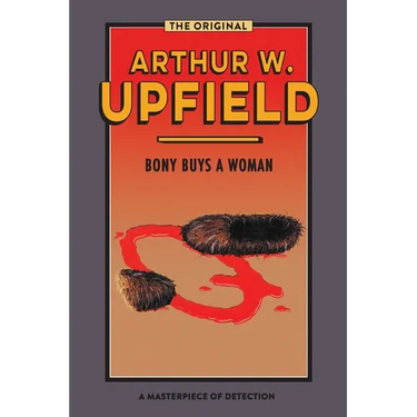 Bony Buys a Woman: The Bushman Who Came Back
