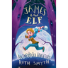James and the Elf: An Unexpected Adventure