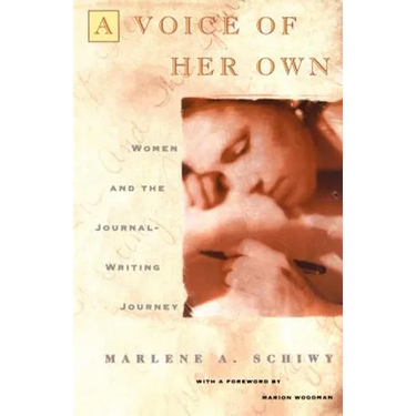 Voice of Her Own: Women and the Journal Writing Journey