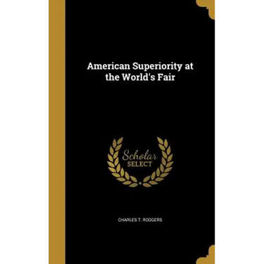 American Superiority at the World's Fair