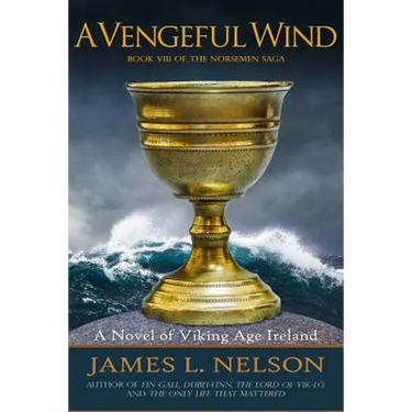 A Vengeful Wind: A Novel of Viking Age Ireland