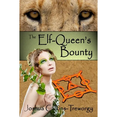 The Elf-Queen's Bounty: A Novel of Tamalaria