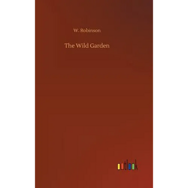 The Wild Garden