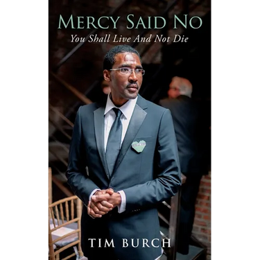 Mercy Said No: You Shall Live And Not Die