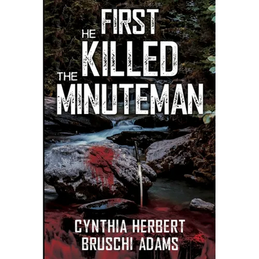 First He Killed the Minuteman