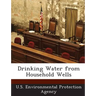 Drinking Water from Household Wells