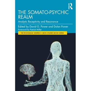 The Somato-Psychic Realm: Analytic Receptivity and Resonance