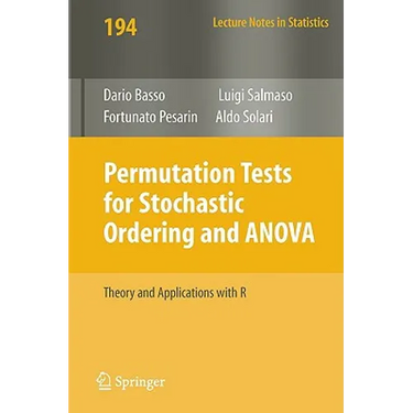 Permutation Tests for Stochastic Ordering and ANOVA: Theory and Applications with R