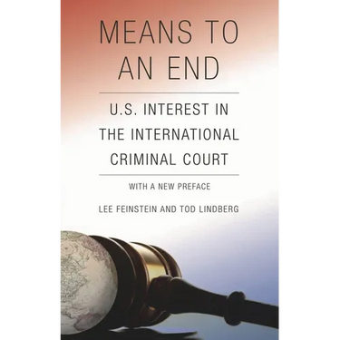 Means to an End: U.S. Interest in the International Criminal Court
