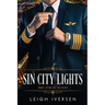 Sin City Lights: A Hot Pilot Contemporary Romance