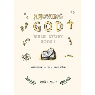 Knowing God Bible Study: Book I