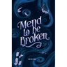 Mend to be Broken