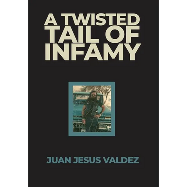 A Twisted Tail of Infamy