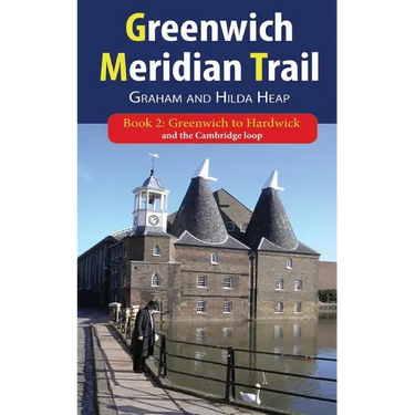 Greenwich Meridian Trail Book 2: Greenwich to Hardwick