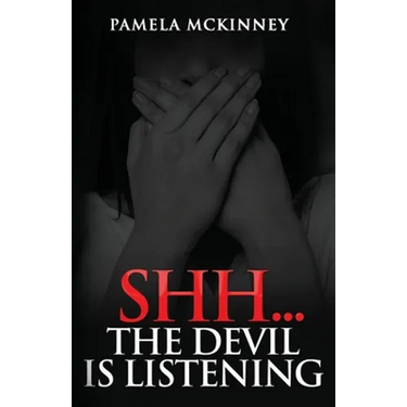 Shhh...The Devil is Listening