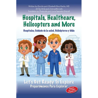 Hospitals, Healthcare, Helicopters and more: Let's get ready to explore