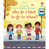 Very First Questions and Answers Why Do I Have to Go to School?: An Empowering First Day of School Book for Kids