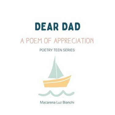 Dear Dad: A Poem of Appreciation