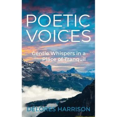 Poetic Voices: Gentle Whispers in a Place of Tranquil