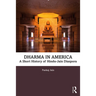 Dharma in America: A Short History of Hindu-Jain Diaspora