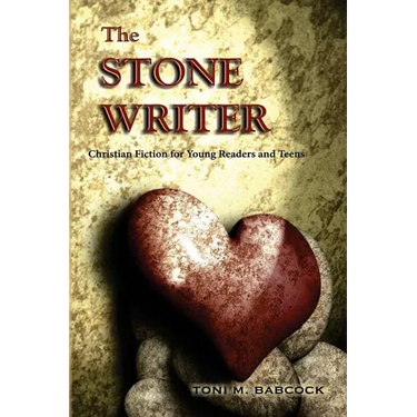 The Stone Writer: Christian Fiction for Young Readers and Teens