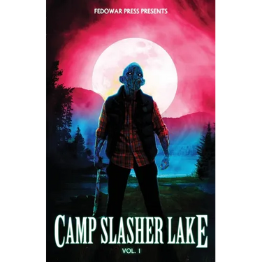 Camp Slasher Lake: Volume One