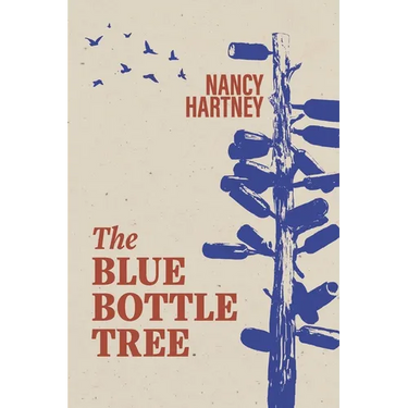 The Blue Bottle Tree