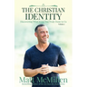 The Christian Identity, Volume 1: Discovering What Jesus Has Truly Done to Us