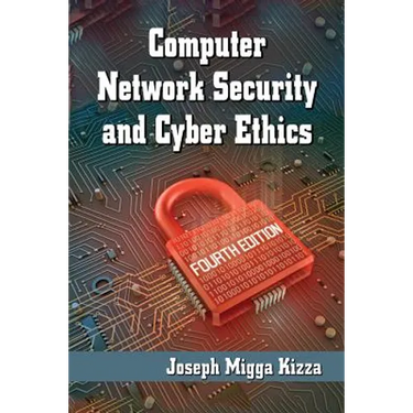 Computer Network Security and Cyber Ethics, 4th Ed.