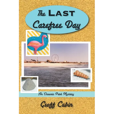 The Last Carefree Day: An Oceanic Park Mystery