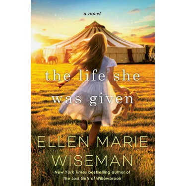 The Life She Was Given: A Moving and Emotional Saga of Family and Resilient Women