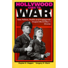 Hollywood Goes to War: How Politics, Profits and Propaganda Shaped World War II Movies