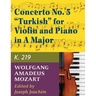 Mozart, W.A. Concerto No. 5 in A Major, K. 219 Violin and Piano - by Joseph Joachim - International
