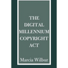 The Digital Millennium Copyright ACT