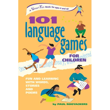 101 Language Games for Children: Fun and Learning with Words, Stories and Poems